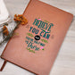 Vegan Leather Cover Journal - Believe You Can And You're Halfway There